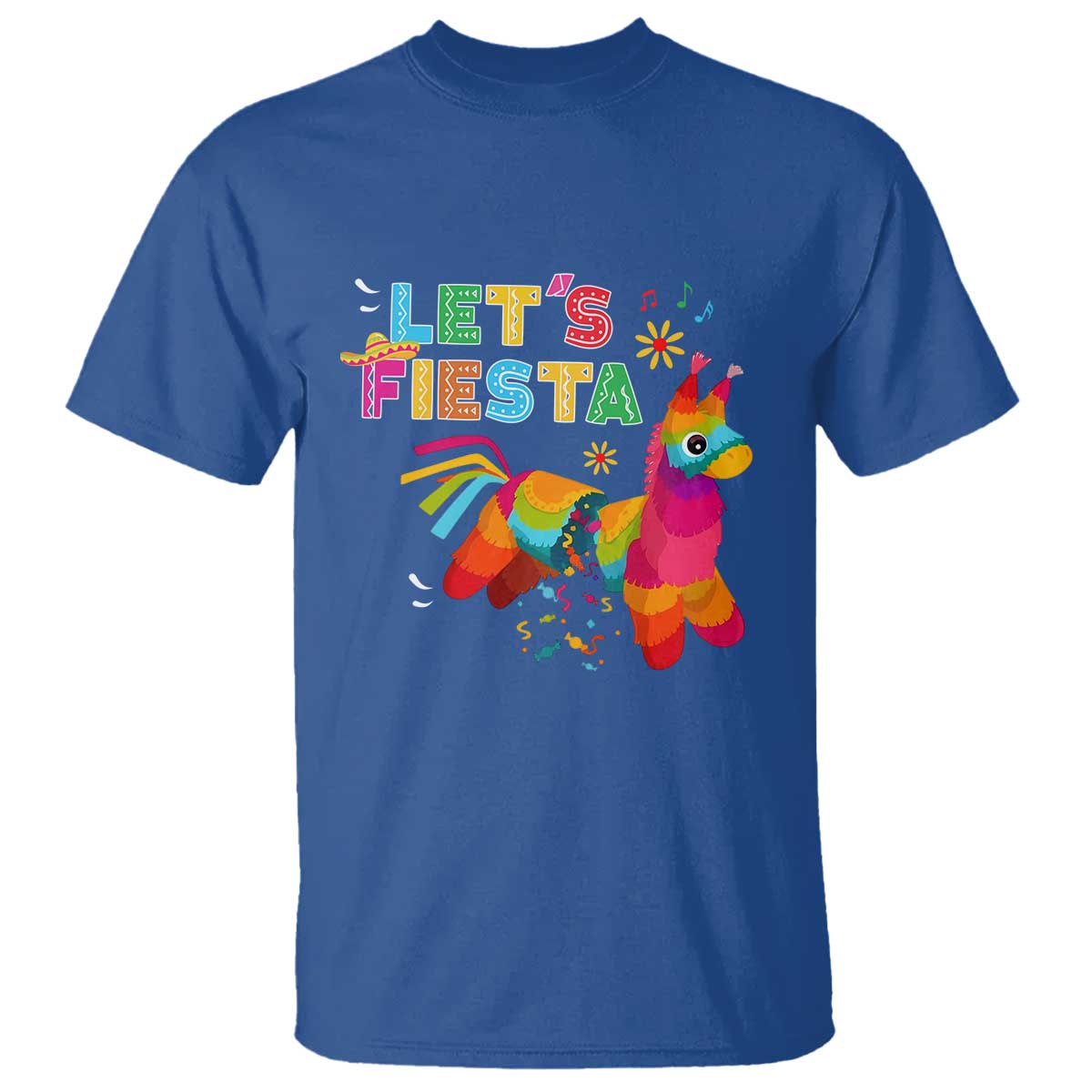 Funny Pinata Mexican T Shirt Let Us Fiesta TS14 Royal Blue Print Your Wear