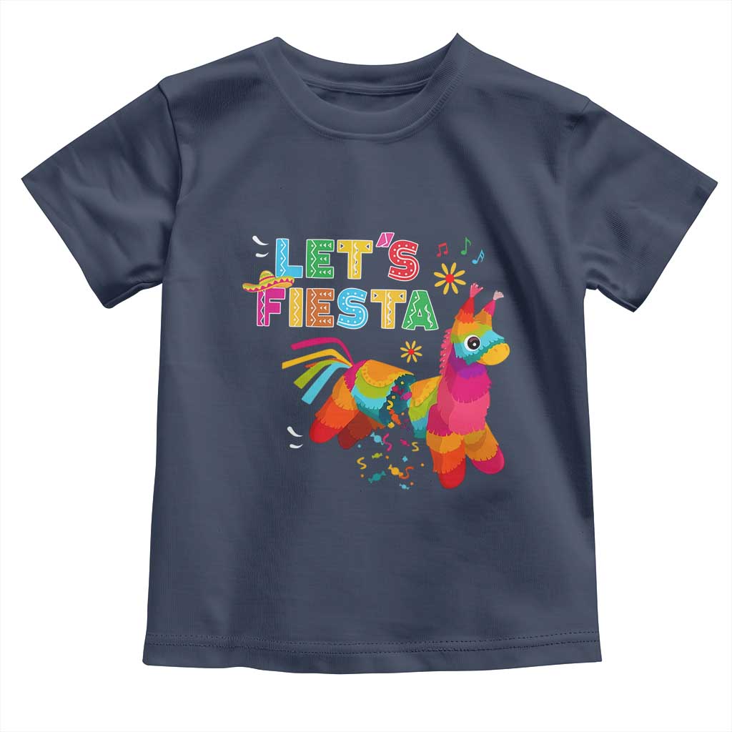 Funny Pinata Mexican Toddler T Shirt Let Us Fiesta TS14 Navy Print Your Wear