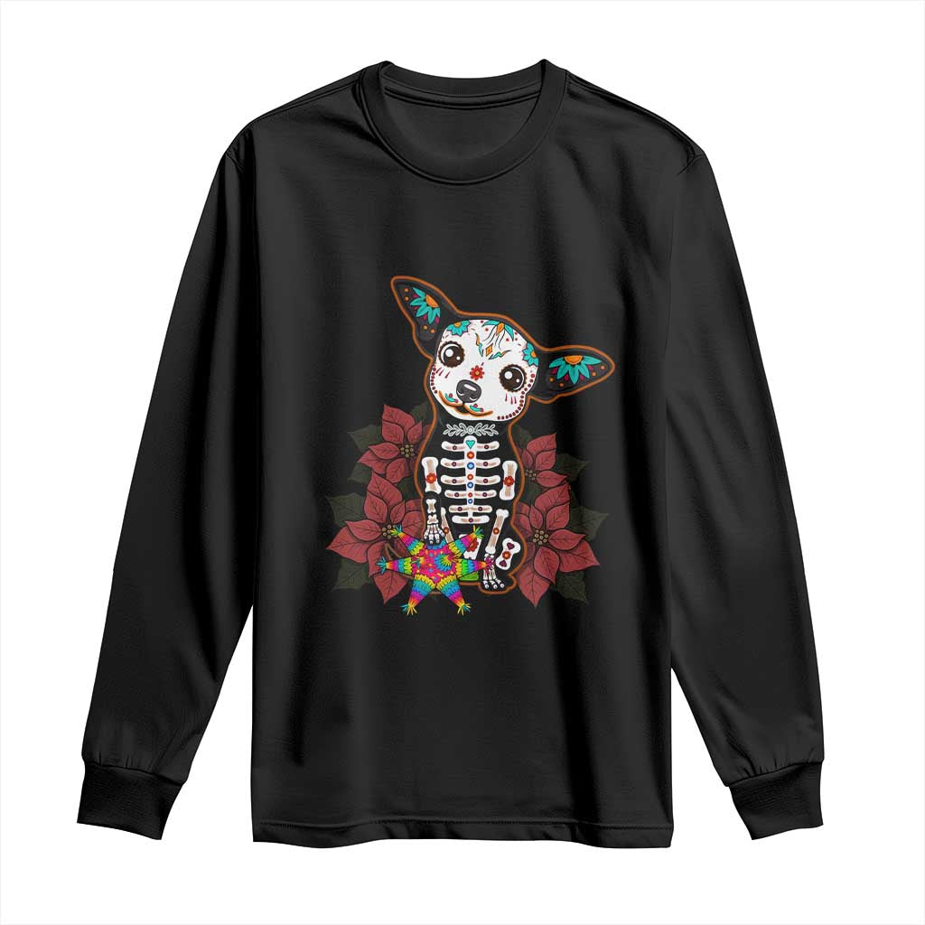 Calavera Chihuahua Long Sleeve Shirt Pinata Dia De Los Muertos Mexican TS14 Black Print Your Wear