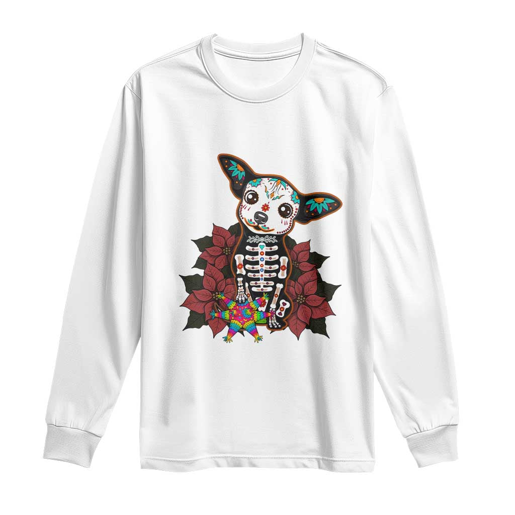 Calavera Chihuahua Long Sleeve Shirt Pinata Dia De Los Muertos Mexican TS14 White Print Your Wear