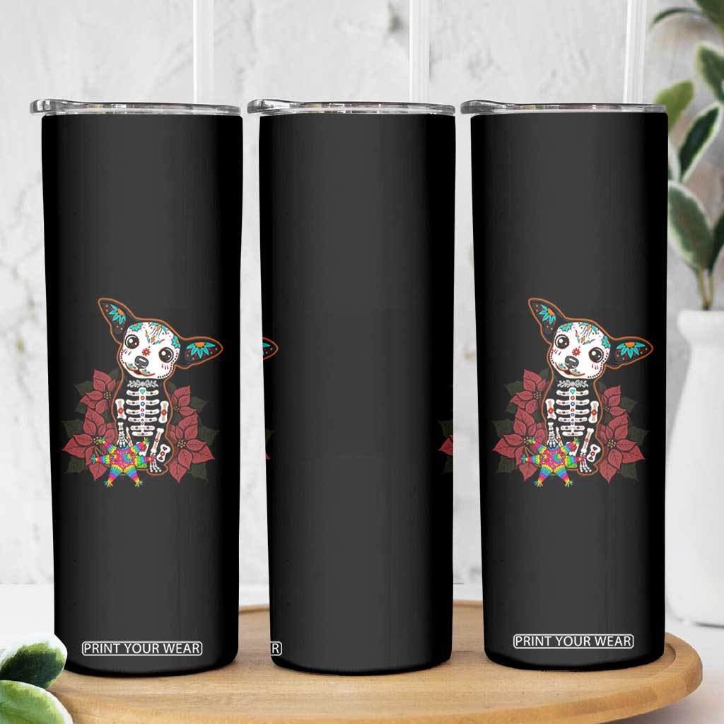 Calavera Chihuahua Skinny Tumbler Pinata Dia De Los Muertos Mexican TS14 Print Your Wear