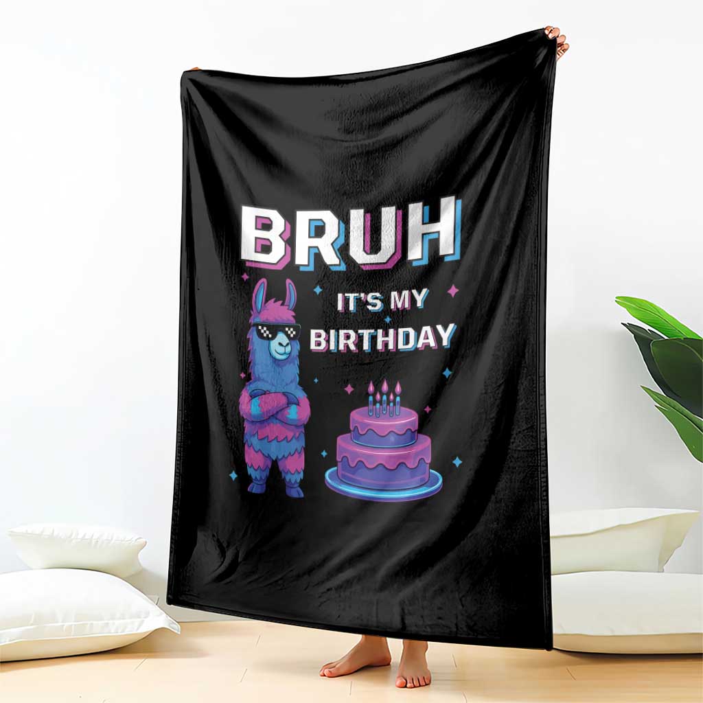 Funny Pinata Mexican Throw Blanket Bruh It Is My Birthday TS14 Print Your Wear