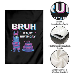 Funny Pinata Mexican Garden Flag Bruh It Is My Birthday TS14 Print Your Wear