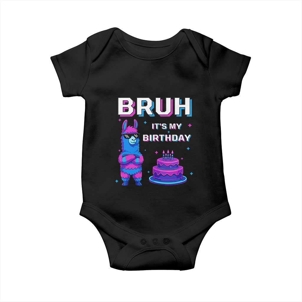 Funny Pinata Mexican Baby Onesie Bruh It Is My Birthday TS14 Black Print Your Wear