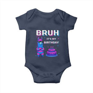 Funny Pinata Mexican Baby Onesie Bruh It Is My Birthday TS14 Navy Print Your Wear