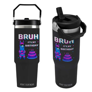 Funny Pinata Mexican Flip Straw Tumbler Bruh It Is My Birthday TS14 One Size: 30 oz Black Print Your Wear