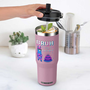 Funny Pinata Mexican Flip Straw Tumbler Bruh It Is My Birthday TS14 One Size: 30 oz Light Pink Print Your Wear