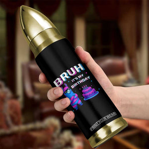 Funny Pinata Mexican Bullet Tumbler Bruh It Is My Birthday TS14 Print Your Wear