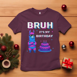 Funny Pinata Mexican T Shirt Bruh It Is My Birthday TS14 Maroon Print Your Wear
