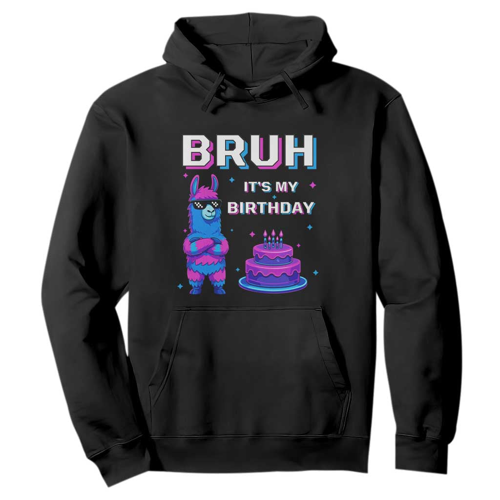 Funny Pinata Mexican Hoodie Bruh It Is My Birthday TS14 Black Print Your Wear