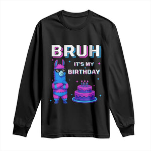 Funny Pinata Mexican Long Sleeve Shirt Bruh It Is My Birthday TS14 Black Print Your Wear