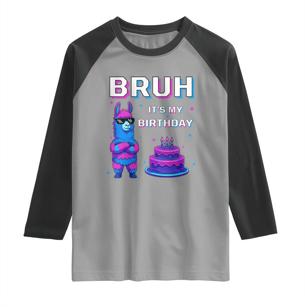 Funny Pinata Mexican Raglan Shirt Bruh It Is My Birthday TS14 Sport Gray Black Print Your Wear