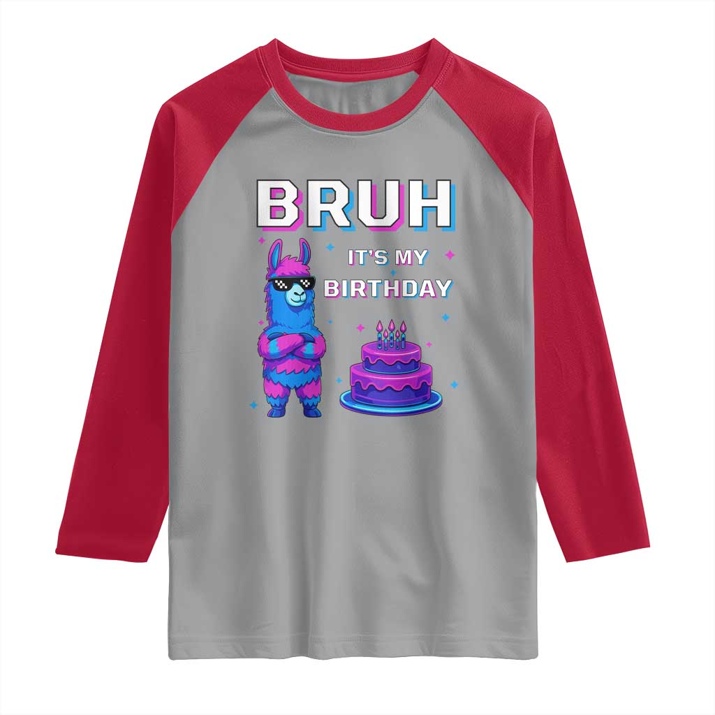 Funny Pinata Mexican Raglan Shirt Bruh It Is My Birthday TS14 Sport Gray Red Print Your Wear