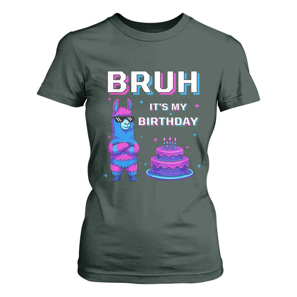 Funny Pinata Mexican T Shirt For Women Bruh It Is My Birthday TS14 Dark Forest Green Print Your Wear