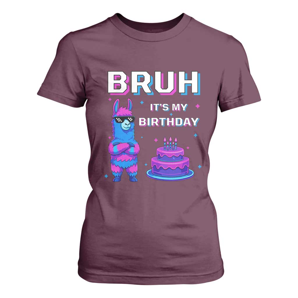 Funny Pinata Mexican T Shirt For Women Bruh It Is My Birthday TS14 Maroon Print Your Wear