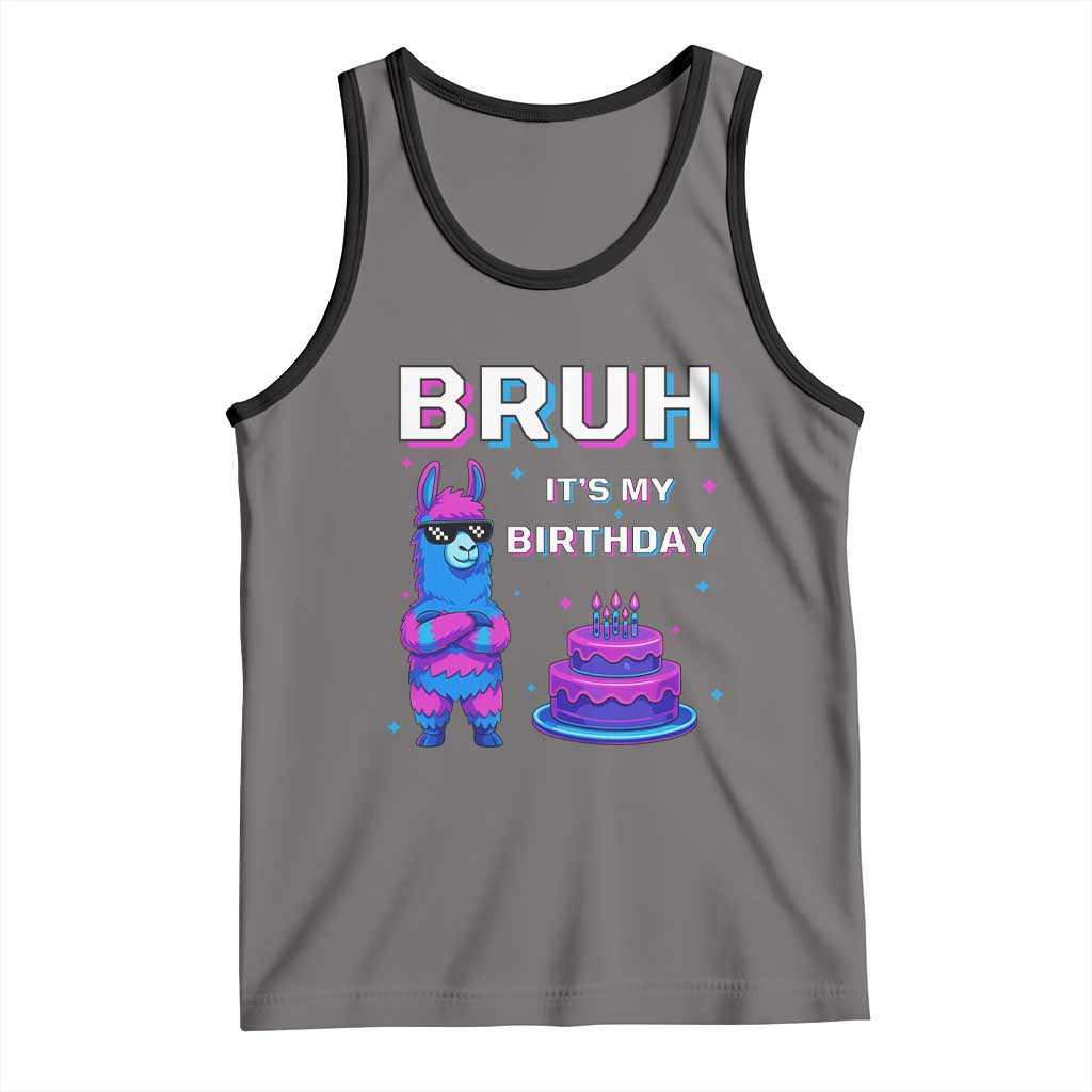 Funny Pinata Mexican Tank Top Bruh It Is My Birthday TS14 Deep Heather Black Print Your Wear