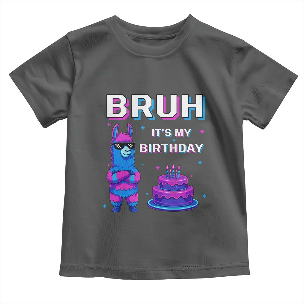 Funny Pinata Mexican Toddler T Shirt Bruh It Is My Birthday TS14 Dark Heather Print Your Wear