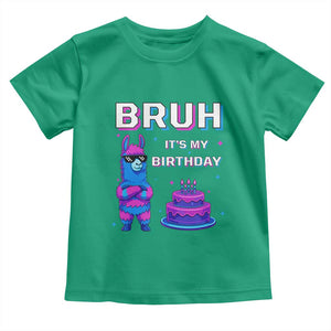 Funny Pinata Mexican Toddler T Shirt Bruh It Is My Birthday TS14 Irish Green Print Your Wear