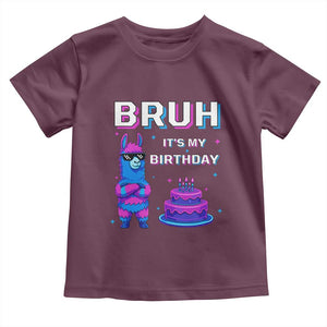 Funny Pinata Mexican Toddler T Shirt Bruh It Is My Birthday TS14 Maroon Print Your Wear