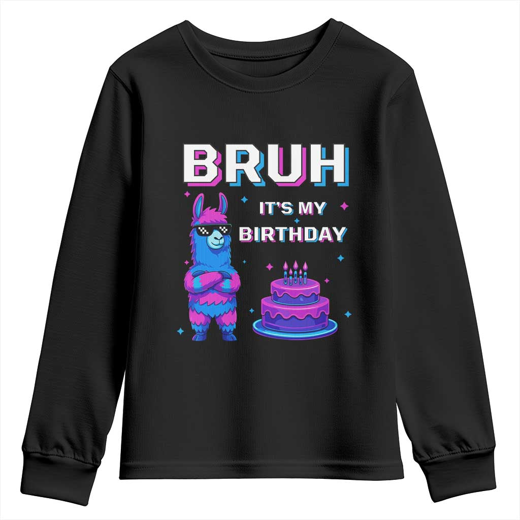 Funny Pinata Mexican Youth Sweatshirt Bruh It Is My Birthday TS14 Black Print Your Wear