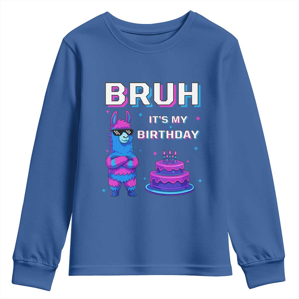 Funny Pinata Mexican Youth Sweatshirt Bruh It Is My Birthday TS14 Royal Blue Print Your Wear