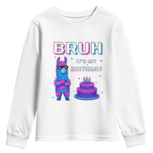Funny Pinata Mexican Youth Sweatshirt Bruh It Is My Birthday TS14 White Print Your Wear