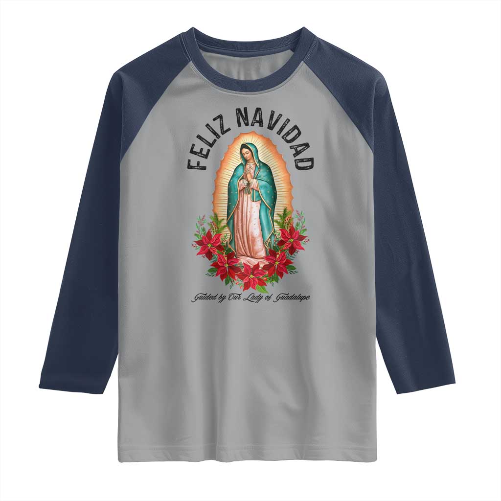 Virgin Mary Feliz Navidad Raglan Shirt Our Lady Virgen De Guadalupe TS14 Sport Gray Navy Print Your Wear