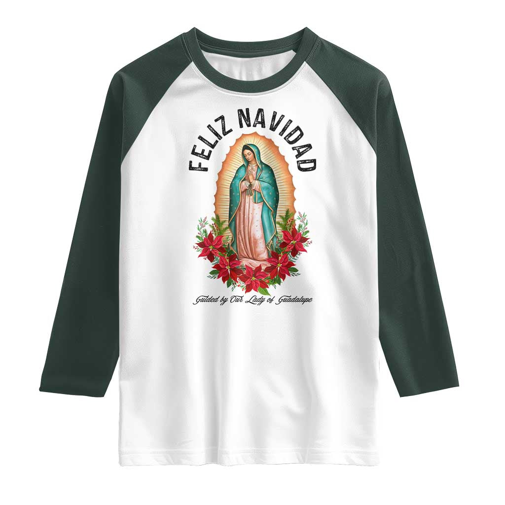 Virgin Mary Feliz Navidad Raglan Shirt Our Lady Virgen De Guadalupe TS14 White Dark Forest Green Print Your Wear