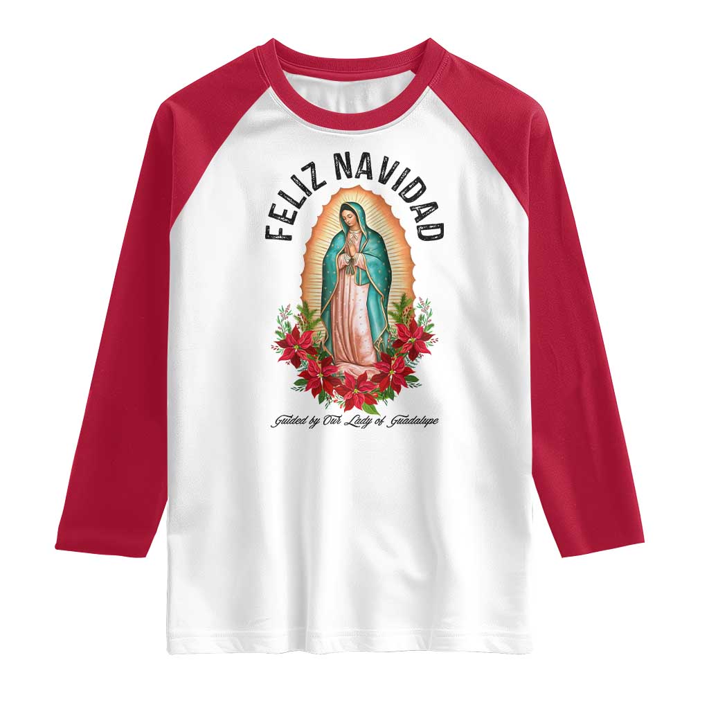 Virgin Mary Feliz Navidad Raglan Shirt Our Lady Virgen De Guadalupe TS14 White Red Print Your Wear