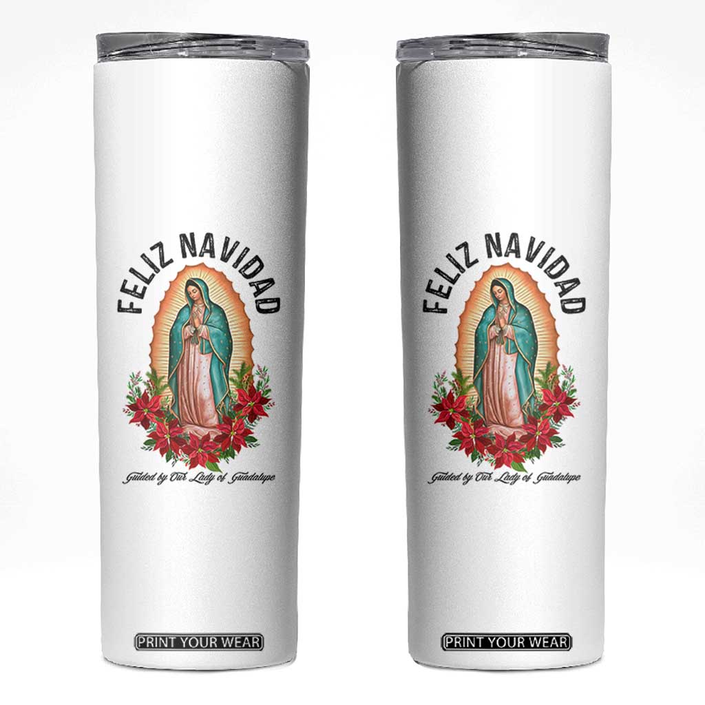 Virgin Mary Feliz Navidad Skinny Tumbler Our Lady Virgen De Guadalupe TS14 White Print Your Wear
