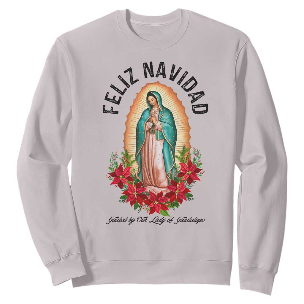 Virgin Mary Feliz Navidad Sweatshirt Our Lady Virgen De Guadalupe TS14 Ice Gray Print Your Wear