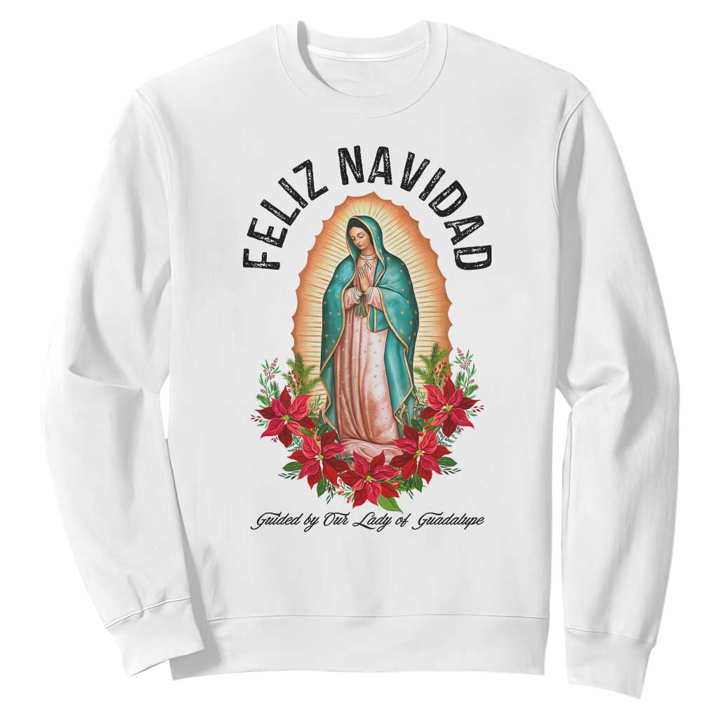 Virgin Mary Feliz Navidad Sweatshirt Our Lady Virgen De Guadalupe TS14 White Print Your Wear