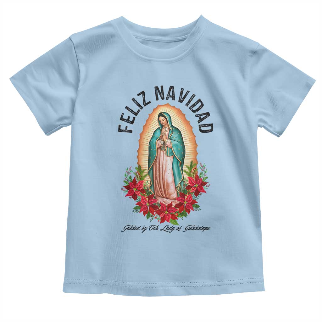 Virgin Mary Feliz Navidad Toddler T Shirt Our Lady Virgen De Guadalupe TS14 Light Blue Print Your Wear