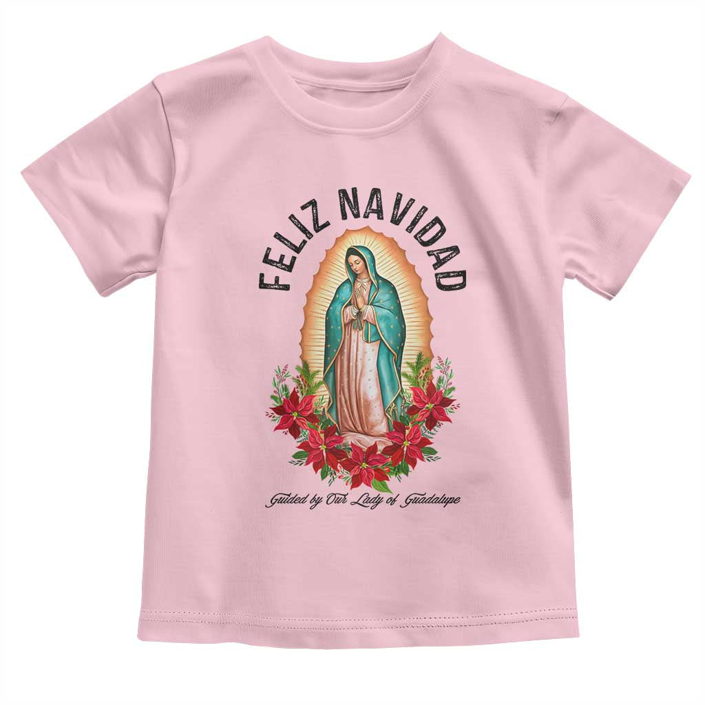 Virgin Mary Feliz Navidad Toddler T Shirt Our Lady Virgen De Guadalupe TS14 Light Pink Print Your Wear