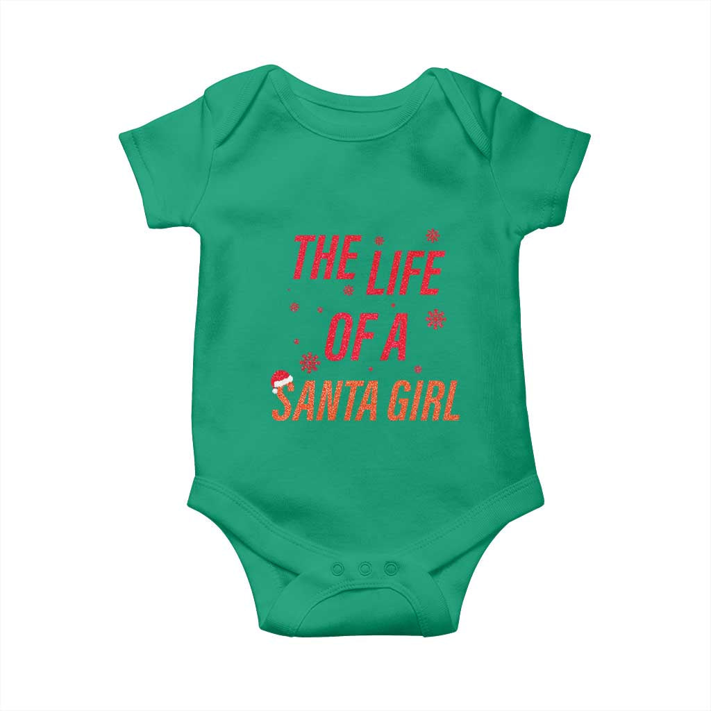 The Life Of A Santa Girl Baby Onesie Funny Christmas TS14 Irish Green Print Your Wear