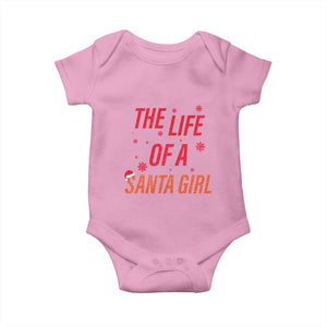 The Life Of A Santa Girl Baby Onesie Funny Christmas TS14 Light Pink Print Your Wear