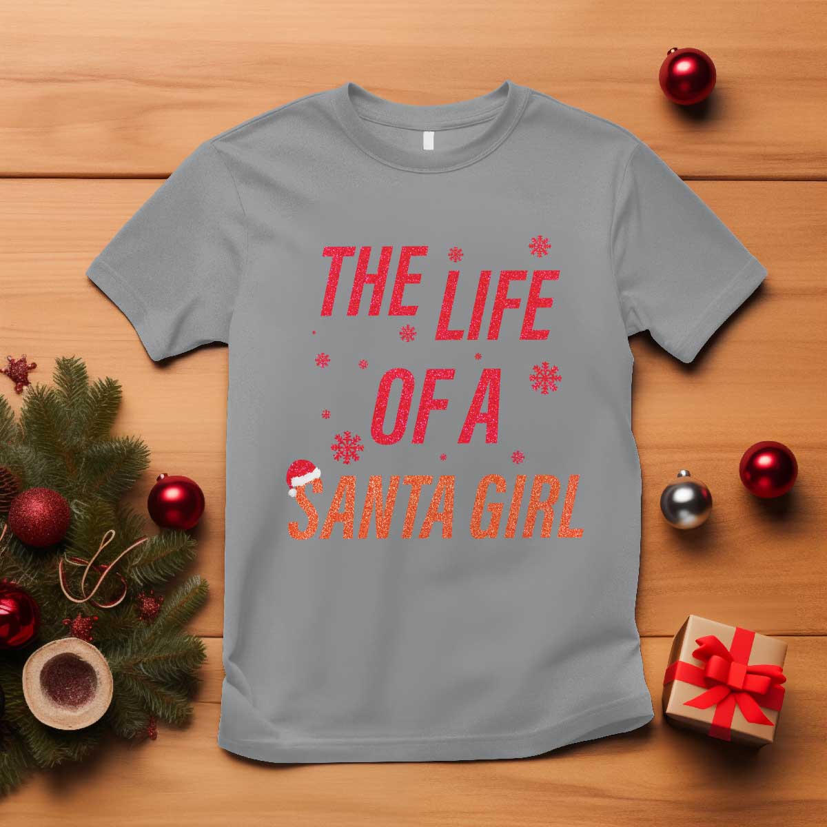 The Life Of A Santa Girl T Shirt Funny Christmas TS14 Sport Gray Print Your Wear