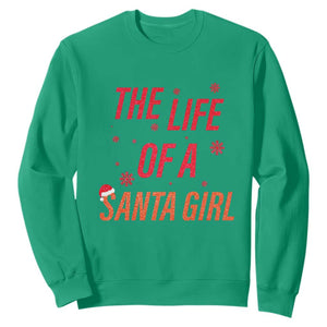 The Life Of A Santa Girl Sweatshirt Funny Christmas TS14 Irish Green Print Your Wear