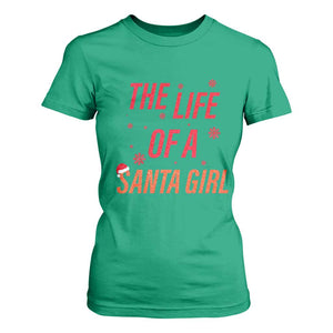 The Life Of A Santa Girl T Shirt For Women Funny Christmas TS14 Irish Green Print Your Wear