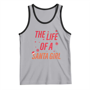 The Life Of A Santa Girl Tank Top Funny Christmas TS14 Athletic Heather Black Print Your Wear