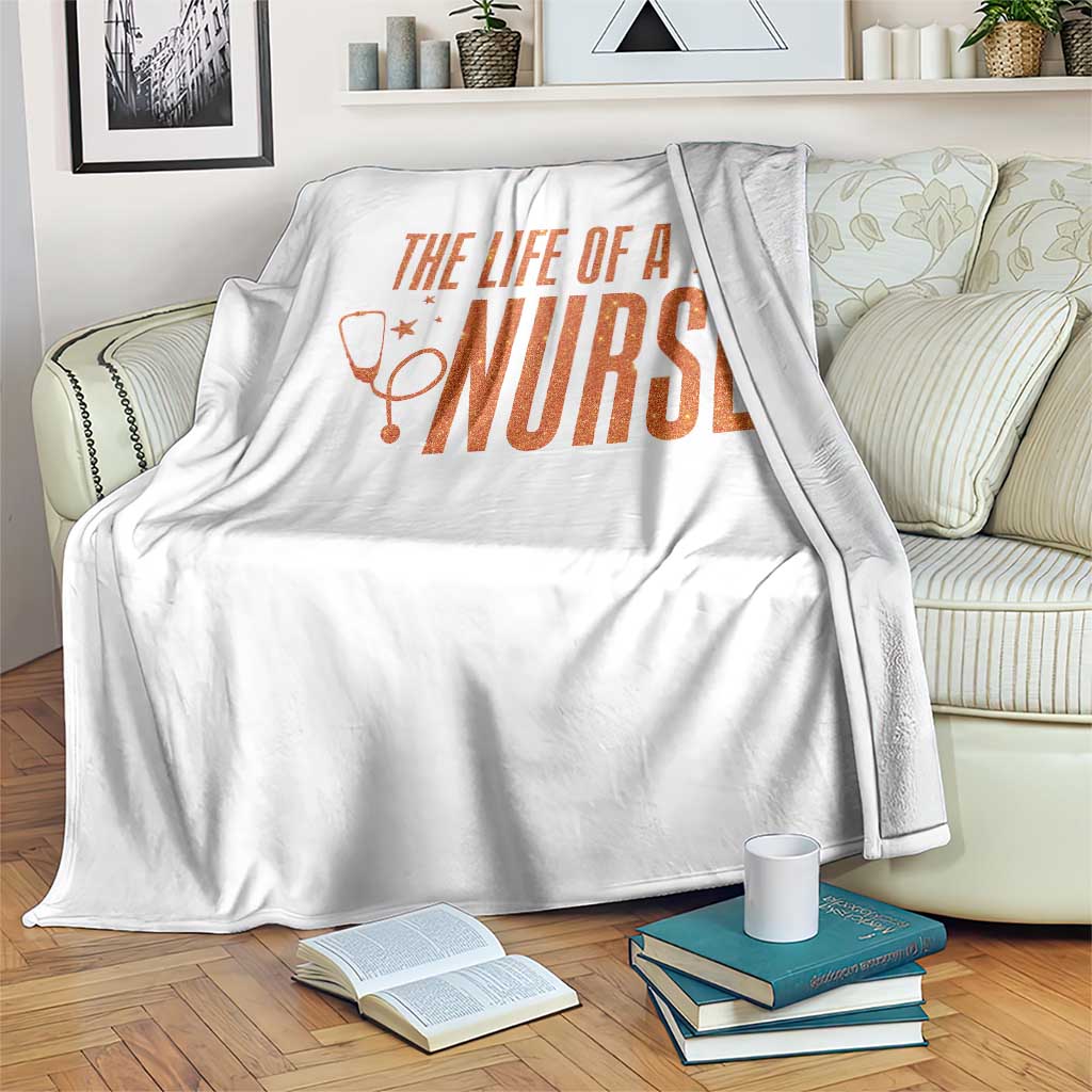 Funny Nurse Christmas Throw Blanket The Life Of A Nurse TS14 Print Your Wear