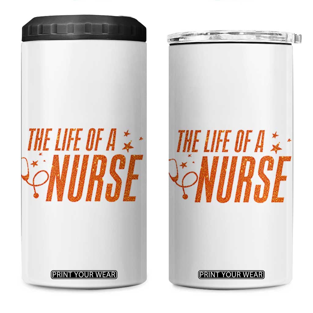 Funny Nurse Christmas 4 in 1 Can Cooler Tumbler The Life Of A Nurse TS14 One Size: 16 oz White Print Your Wear