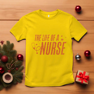 Funny Nurse Christmas T Shirt The Life Of A Nurse TS14 Daisy Print Your Wear