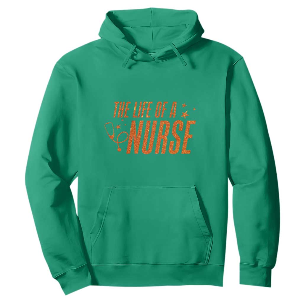 Funny Nurse Christmas Hoodie The Life Of A Nurse TS14 Irish Green Print Your Wear