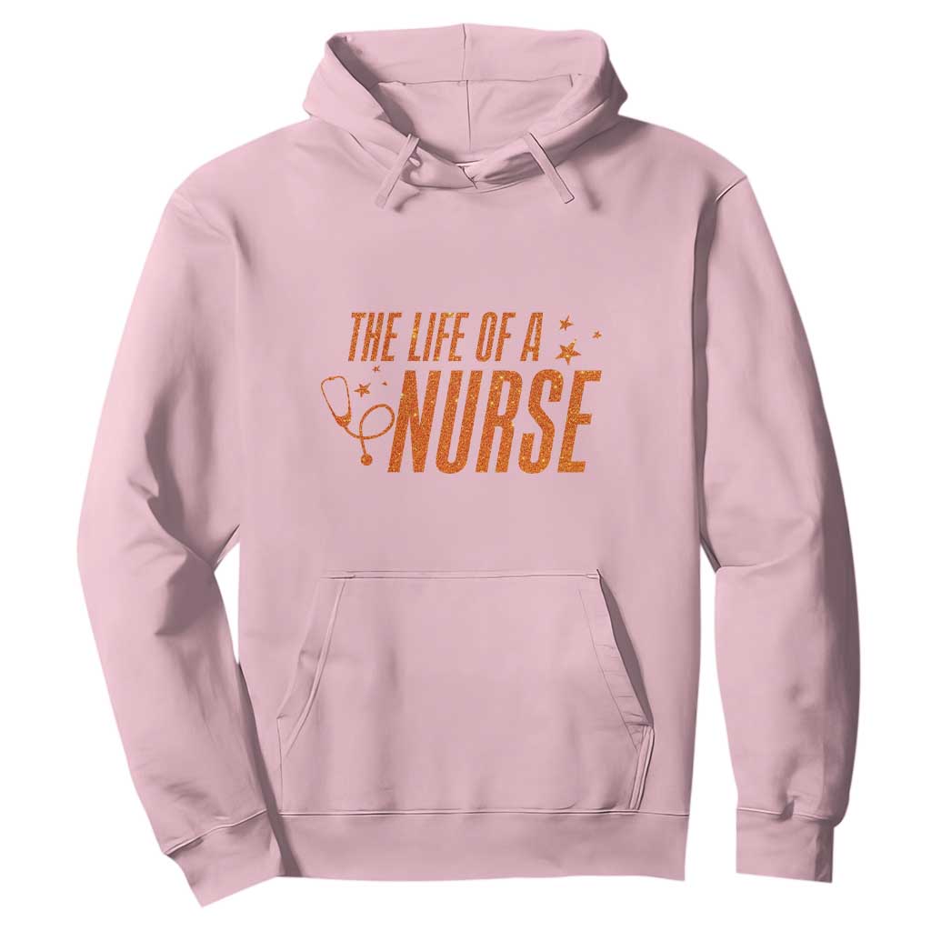 Funny Nurse Christmas Hoodie The Life Of A Nurse TS14 Light Pink Print Your Wear