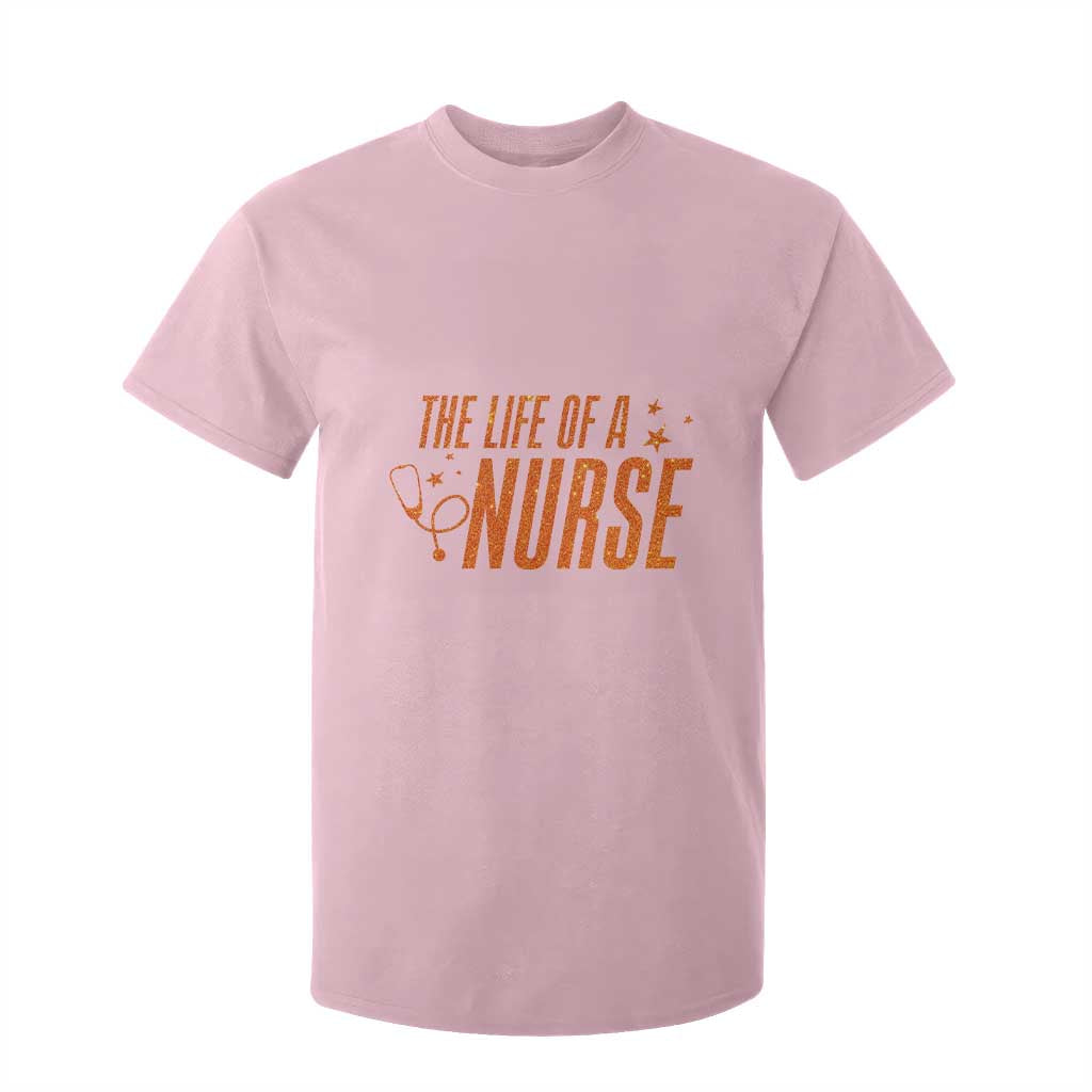 Funny Nurse Christmas T Shirt For Kid The Life Of A Nurse TS14 Light Pink Print Your Wear