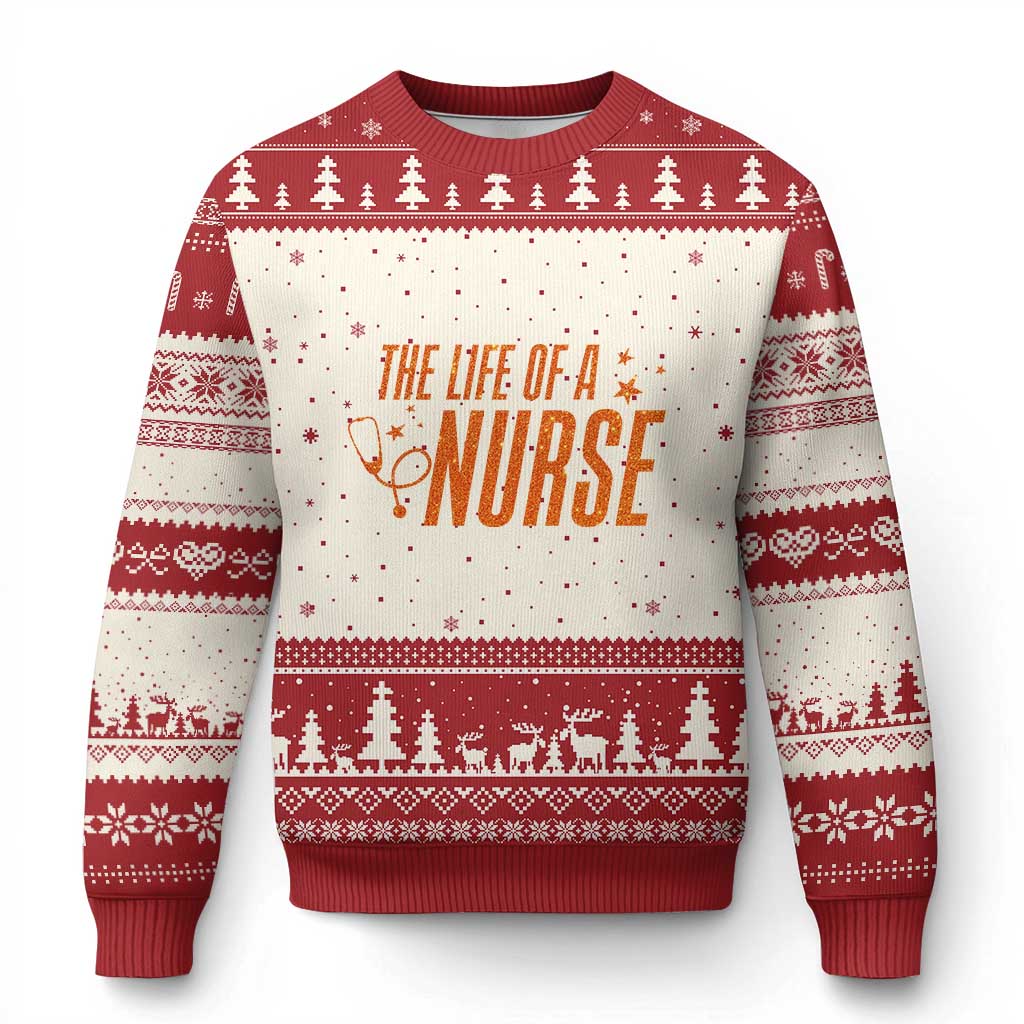 Funny Nurse Xmas Ugly Christmas Sweater The Life Of A Nurse TS14 Beige Red Print Your Wear