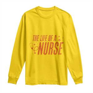 Funny Nurse Christmas Long Sleeve Shirt The Life Of A Nurse TS14 Daisy Print Your Wear