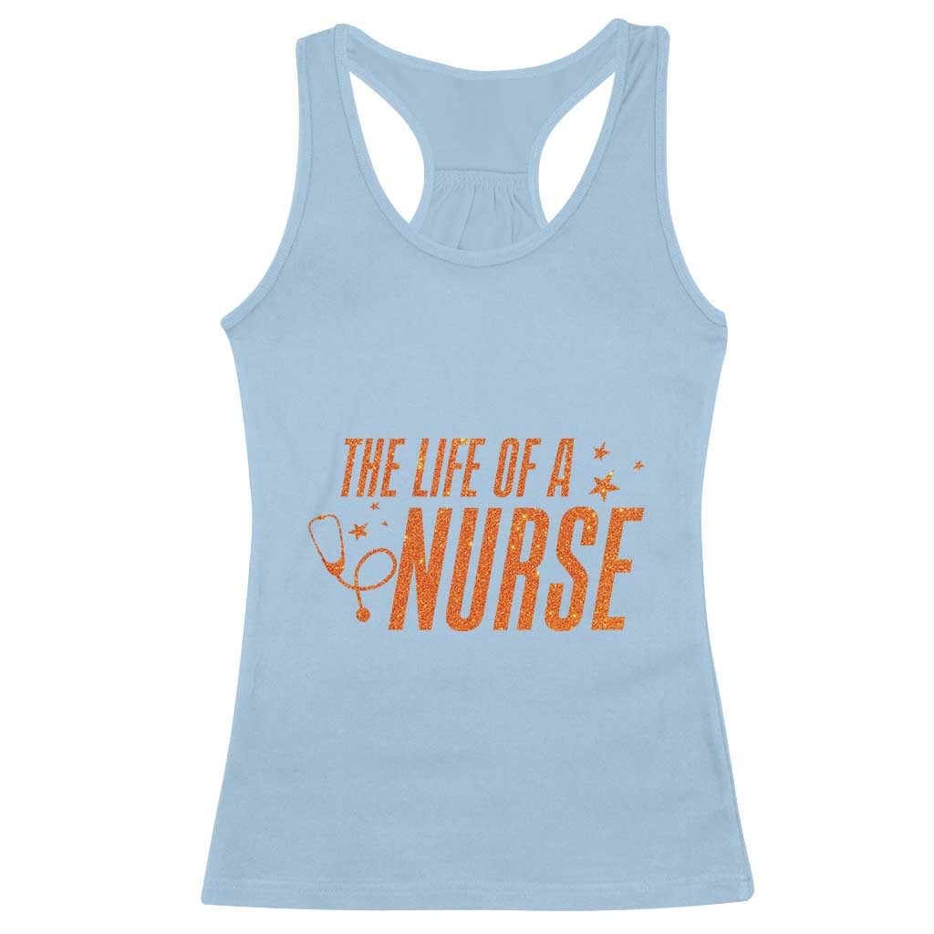 Funny Nurse Christmas Racerback Tank Top The Life Of A Nurse TS14 Light Blue Print Your Wear
