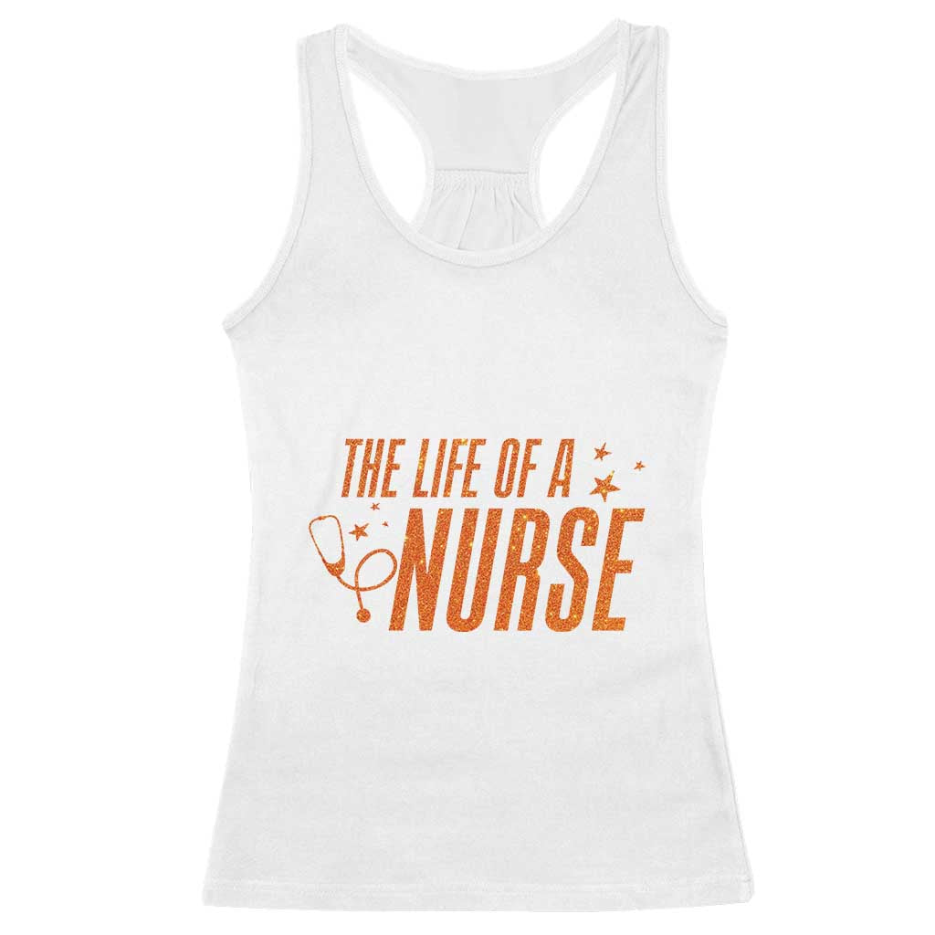 Funny Nurse Christmas Racerback Tank Top The Life Of A Nurse TS14 White Print Your Wear